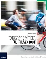 Cover von Fotografie mit der Fujifilm X100T