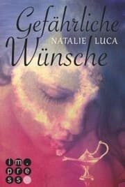 Cover von Die Dschinn-Reihe 1: Gefährliche Wünsche