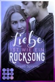 Cover von Liebe ist wie ein Rocksong (Die Rockstars-Serie)