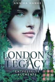 Cover von London's Legacy. Entfesselte Elemente