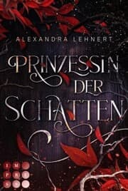 Cover von Prinzessin der Schatten (Royal Legacy 1)