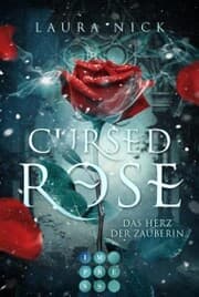 Cover von Cursed Rose. Das Herz der Zauberin