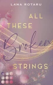 Cover von All These Broken Strings