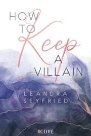 Cover von How to Keep a Villain (Chicago Love 2)