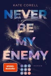 Cover von Never Be My Enemy (Never Be 2)