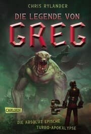 Cover von Die Legende von Greg 3: Die absolut epische Turbo-Apokalypse