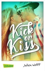 Cover von Kick or Kiss