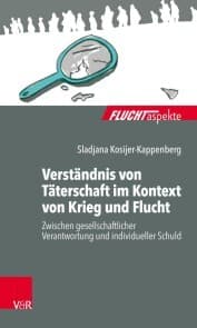 Cover von Verständnis von Täterschaft im Kontext von Krieg und Flucht