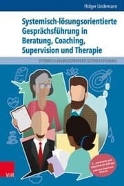 Cover von Systemisch-lösungsorientierte Gesprächsführung in Beratung, Coaching, Supervision und Therapie