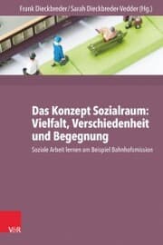 Cover von Das Konzept Sozialraum: Vielfalt, Verschiedenheit und Begegnung