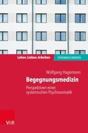 Cover von Begegnungsmedizin - Perspektiven einer systemischen Psychosomatik
