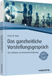 Cover von Das ganzheitliche Vorstellungsgespräch