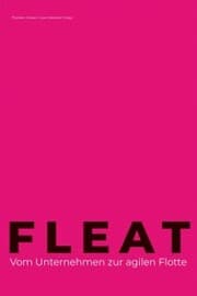 Cover von FLEAT - Vom Unternehmen zur agilen Flotte