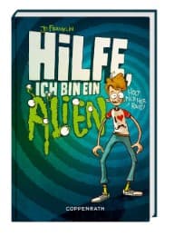 Cover von Hilfe, ich bin ein Alien!