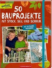 Cover von 50 Bauprojekte mit Stock, Seil und Schnur