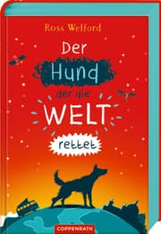 Cover von Der Hund, der die Welt rettet