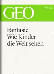 Cover von Fantasie: Wie Kinder die Welt sehen (GEO eBook)