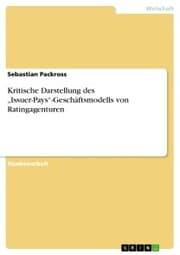 Cover von Kritische Darstellung des 'Issuer-Pays'-Geschäftsmodells von Ratingagenturen