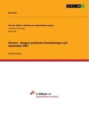 Cover von Ukraine - jüngere politische Entwicklungen seit September 2007