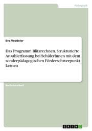 Cover von Das Programm Blitzrechnen. Strukturierte Anzahlerfassung bei SchülerInnen mit dem sonderpädagogischen Förderschwerpunkt Lernen