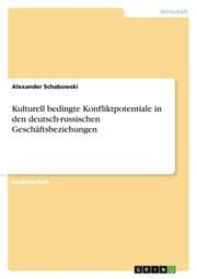 Cover von Kulturell bedingte Konfliktpotentiale in den deutsch-russischen Geschäftsbeziehungen