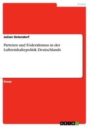 Cover von Parteien und Föderalismus in der Luftreinhaltepolitik Deutschlands