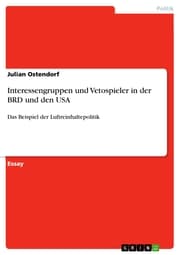 Cover von Interessengruppen und Vetospieler in der BRD und den USA