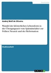 Cover von Wandel der klösterlichen Lebensform in der Übergangszeit vom Spätmittelalter zur Frühen Neuzeit und der Reformation