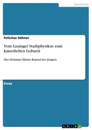 Cover von Vom Lauinger Stadtphysikus zum kaiserlichen Leibarzt
