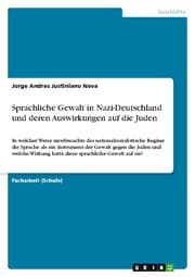 Cover von Sprachliche Gewalt in Nazi-Deutschland und deren Auswirkungen auf die Juden