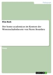 Cover von Der homo academicus im Kontext der Wissenschaftstheorie von Pierre Bourdieu