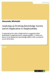 Cover von Analyzing an Evolving Knowledge Society and its Implication to Employability