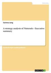Cover von A strategy analysis of Nintendo - Executive summary