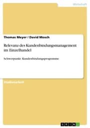 Cover von Relevanz des Kundenbindungsmanagement im Einzelhandel