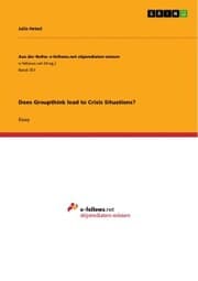Cover von Does Groupthink lead to Crisis Situations?