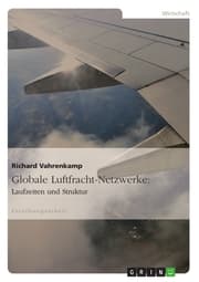 Cover von Globale Luftfracht-Netzwerke: Laufzeiten und Struktur