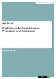 Cover von Buddhistische Leidbewältigung als Provokation des Christentums