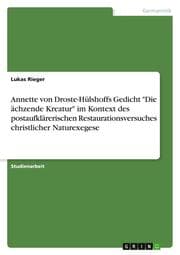 Cover von Annette von Droste-Hülshoffs Gedicht 'Die ächzende Kreatur' im Kontext des postaufklärerischen Restaurationsversuches christlicher Naturexegese