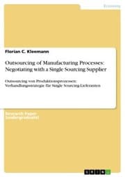 Cover von Outsourcing of Manufacturing Processes: Negotiating with a Single Sourcing Supplier