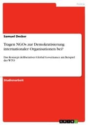 Cover von Tragen NGOs zur Demokratisierung internationaler Organisationen bei?