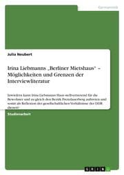 Cover von Irina Liebmanns Berliner Mietshaus - Möglichkeiten und Grenzen der Interviewliteratur
