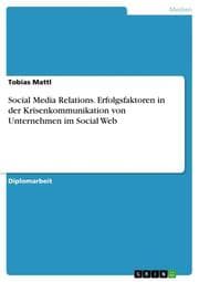 Cover von Social Media Relations - Studie zu Erfolgsfaktoren in der Krisenkommunikation von Unternehmen im Social Web