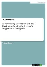Cover von Understanding Interculturalism and Multiculturalism for the Successful Integration of Immigrants