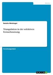 Cover von Triangulation in der selektiven Fernsehnutzung