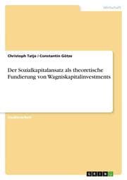 Cover von Der Sozialkapitalansatz als theoretische Fundierung von Wagniskapitalinvestments