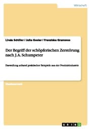 Cover von Der Begriff der schöpferischen Zerstörung nach J.A.Schumpeter