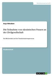 Cover von Die Teilnahme von ukrainischen Frauen an der Zivilgesellschaft