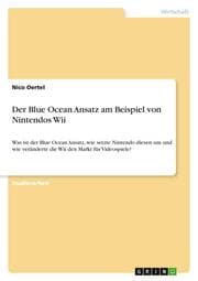 Cover von Der Blue Ocean Ansatz am Beispiel von Nintendos Wii