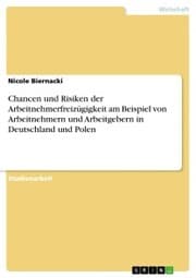 Cover von Chancen und Risiken der Arbeitnehmerfreizügigkeit am Beispiel von Arbeitnehmern und Arbeitgebern in Deutschland und Polen