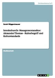 Cover von Interkulturelle Managementansätze: Alexander Thomas - Kulturbegriff und Kulturstandards